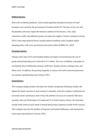 HRMT 5110 (P60)
ARITZIA ANALYSIS REPORT
Political factors:
Due to the worldwide pandemic, Aritzia faced significant disrup...