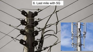 Internationaler Controller Verein eV | www.icv-controlling.com| international work group | 2020 |
6. Last mile with 5G
 