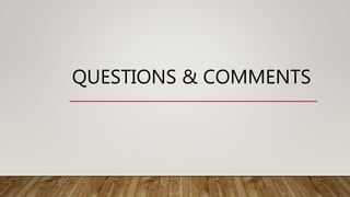 QUESTIONS & COMMENTS
 