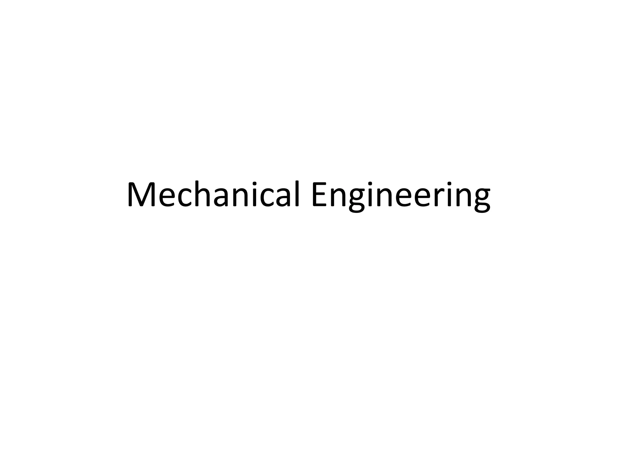 Mechanical Engineering
 