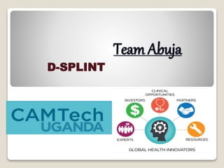 Team Abuja
D-SPLINT
 