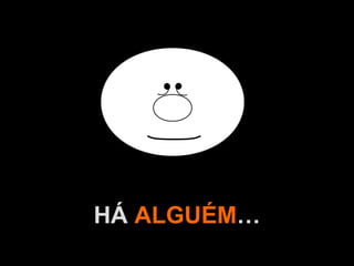 A.U.Saleem
HÁ ALGUÉM…