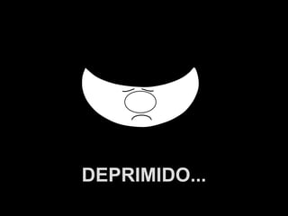 A.U.Saleem
DEPRIMIDO...