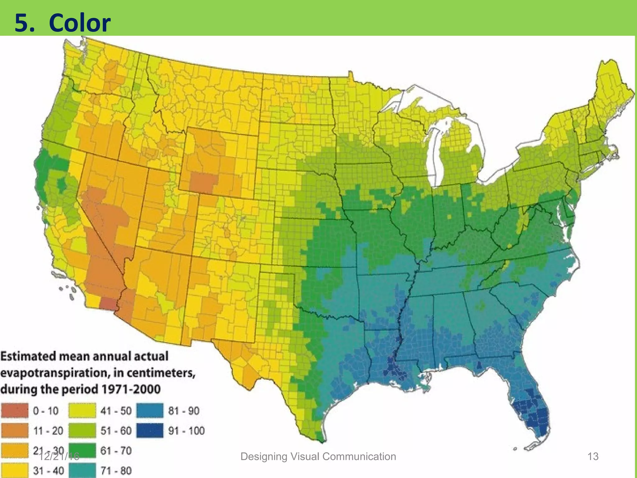 5. Color
12/21/16 13Designing Visual Communication
 