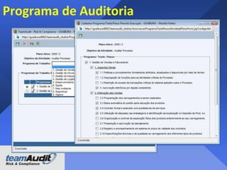 O componente de data analytics
Faturas podem
não ser válidas
e / ou
devidamente
autorizada

O funcionário de
contas a pagar checa
o formulario de
entrada de
mercadorias com a
fatura no sistema e
permite uma
diferença máxima de
0,5%.

Atribui
qualquer
variação acima
do limite para o
Gerente da
Area.

Risco

Controle

Passos

 