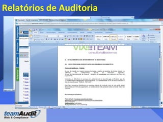 Benefícios
• Independência
• Eficiência e eficácia
• Menos dependência da gestão
• Podem ser integrados nas operações
• Solução de TI compreensiva
• Colaboração

 