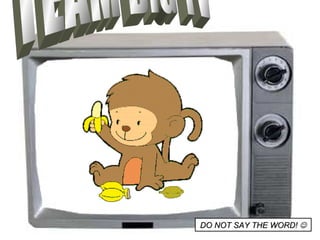 TEAM BIG TV DO NOT SAY THE WORD!   