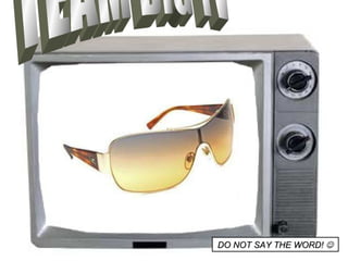 TEAM BIG TV DO NOT SAY THE WORD!   