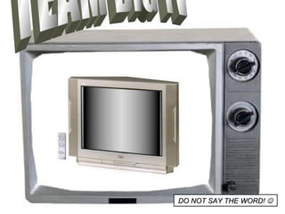 TEAM BIG TV DO NOT SAY THE WORD!   