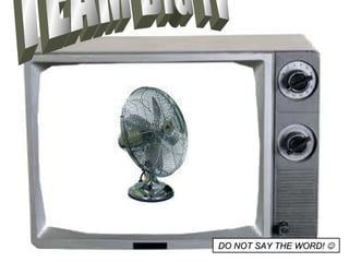 TEAM BIG TV DO NOT SAY THE WORD!   