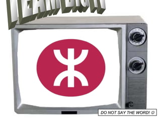 TEAM BIG TV DO NOT SAY THE WORD!   