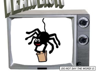 TEAM BIG TV DO NOT SAY THE WORD!   