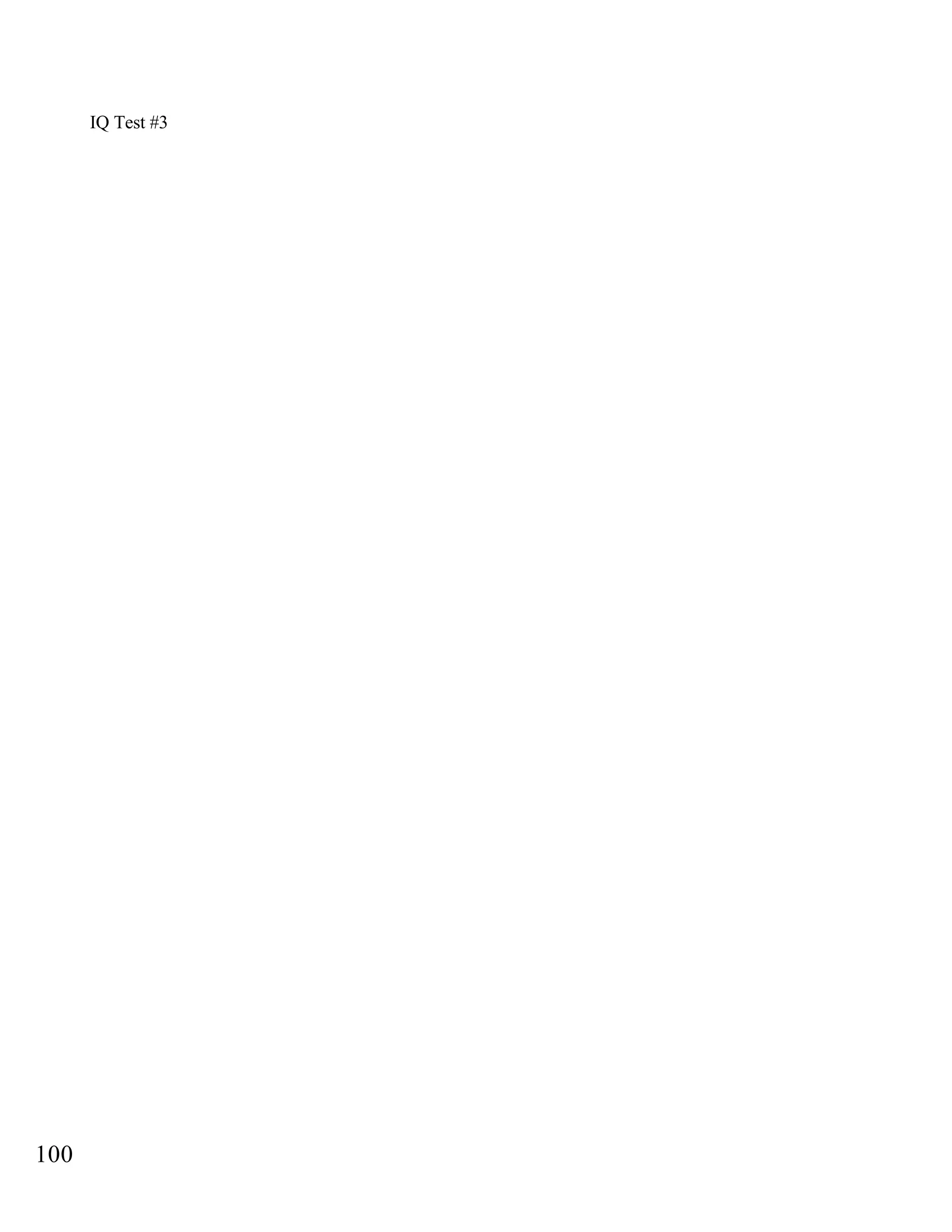 IQ Test #3
100
 