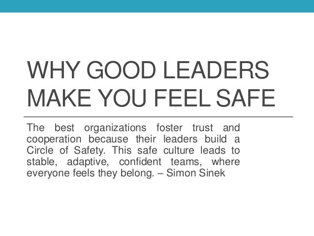 Why Good Leaders Make You Feel Safe Comar Postdocsurvey Org
