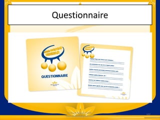 Questionnaire
Thibault Marcel TSIMI-
tsimi.thibault@gmail.com
107
 