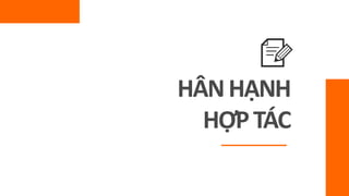 HÂNHẠNH
HỢPTÁC
 
