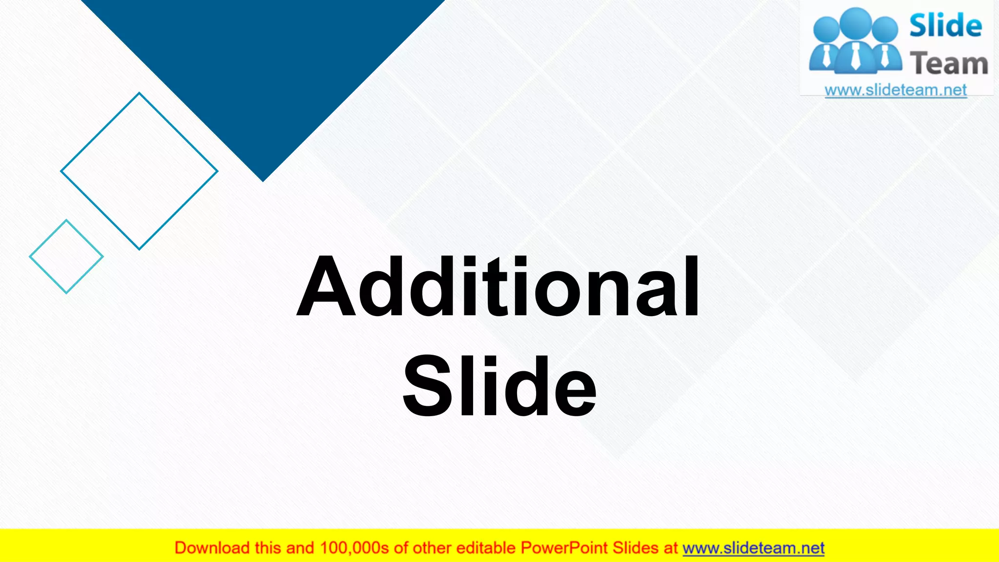 10
Additional
Slide
 