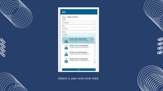 Select a user and click Add.
 