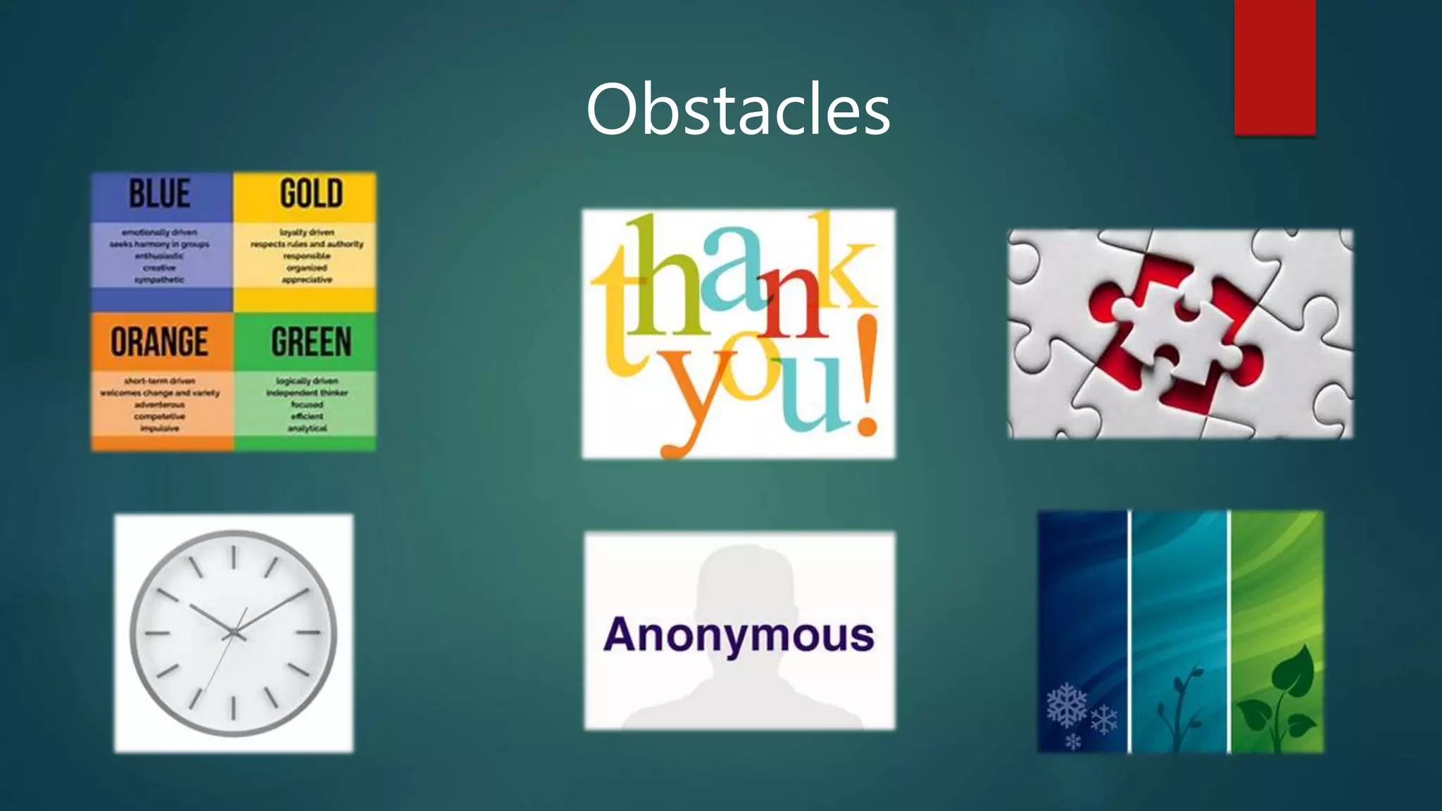 Obstacles
 