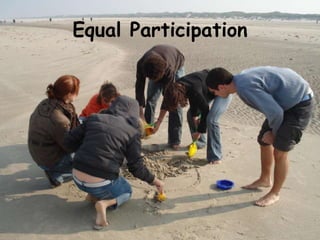 Equal Participation
 