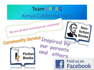 Team CRRAG
Kenya California India
 
