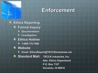 EnforcementEnforcement
Ethics ReportingEthics Reporting
Formal InquiryFormal Inquiry
DocumentationDocumentation
Investigat...