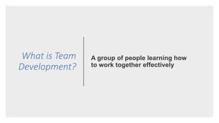 Frameworks for Developing Teams | PPTX