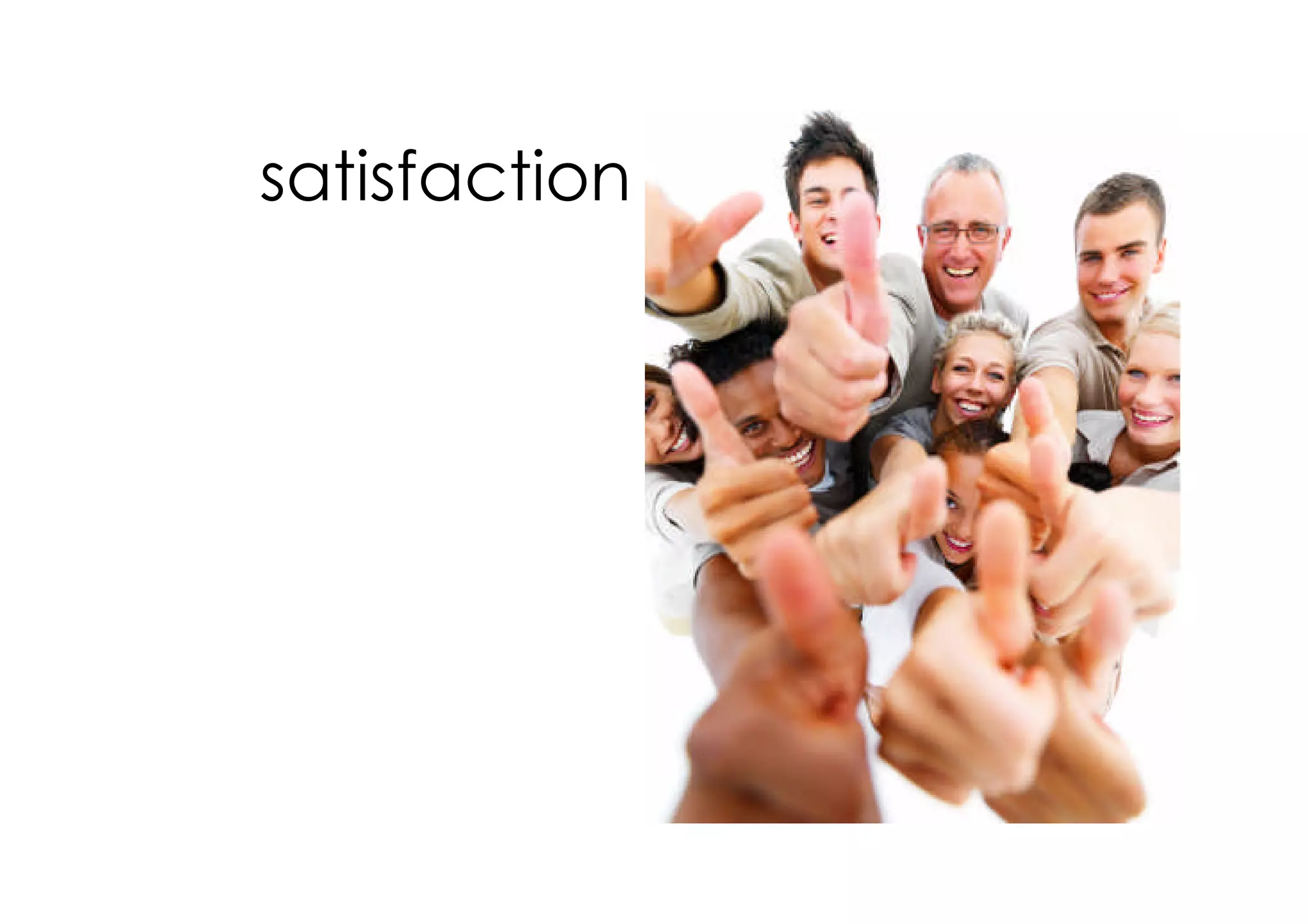 satisfaction