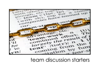 team discussion starters
 
