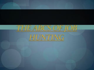 The ABCs of Job Hunting 