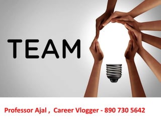 Professor Ajal , Career Vlogger - 890 730 5642
 