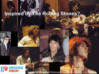 University of Applied Sciences Inspired by The Rolling Stones? University of Applied Sciences 