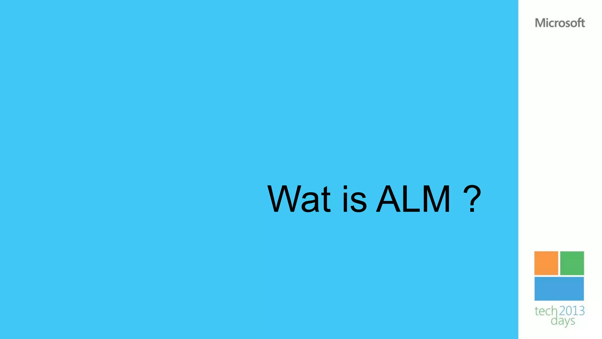 Wat is ALM ?
 
