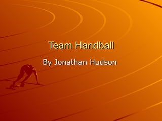 Team Handball By Jonathan Hudson  