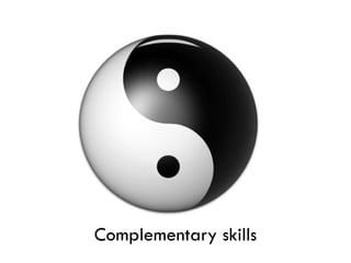 Complementary skills 