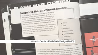 Hillman Curtis - Flash Web Design (2000) .
 