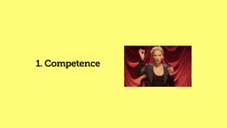 1. Competence
 