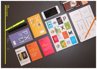 SERVICE 
EXPERIENCE 
2013 
PXM 
PXM 
TOOLKIT DESIGN  