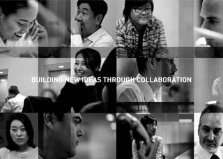 BUILDING NEW IDEAS THROUGH COLLABORATION  