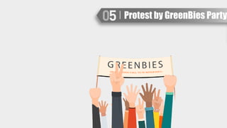Protest by GreenBies Party
 