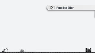 Farm Out Offer
 