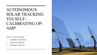 Autonomous Solar Tracking System Using Self-Calibrating Op-Amp Circuit ...