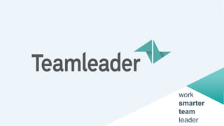 work
smarter
team
leader
 