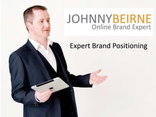 Expert Brand Positioning
 