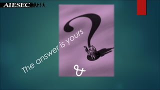 The
answer is yours
&
 