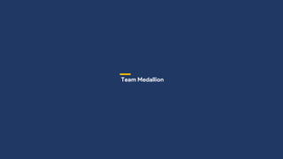 Team Medallion
 