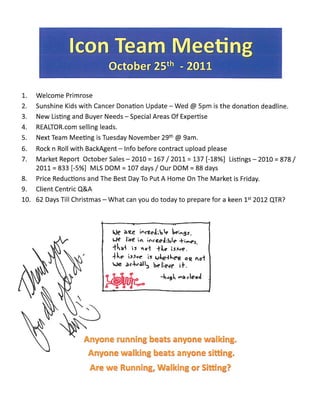 Team Meeting Agenda Notes - Realtor Icons @ Prudential Gary Greene Realtors - The Woodlands TX / Oct. 25th, 2011