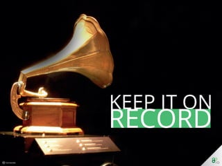 Keep It On Record
 