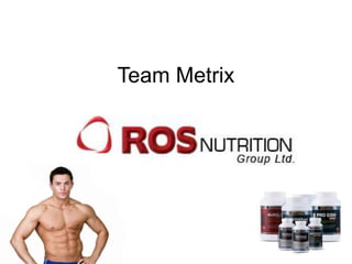 Team Metrix
 