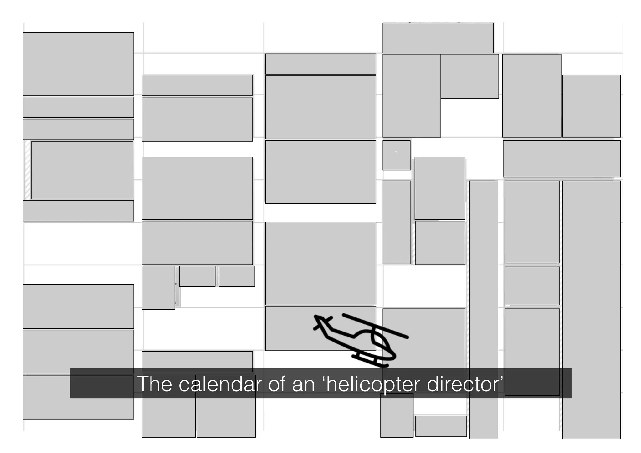 `
The calendar of an ‘helicopter director’
 